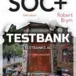 Test Bank for SOC 5th CA Edition by Brym