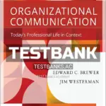 Test Bank for Organizational Communication Today's Professional Life in Context 1st Edition by Brewer