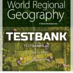 Test Bank for World Regional Geography Short Introduction 1st Edition by Short