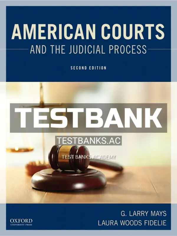 Test Bank for American Courts and the Judicial Process 2nd Edition by Mays
