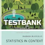 Test Bank for Statistics in Context 1st Edition by Blatchley