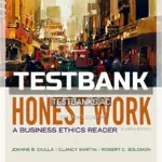 Test Bank for Honest Work 4th Edition by Ciulla