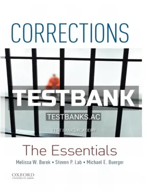 Test Bank for Corrections The Essentials 1st Edition by Burek