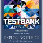 Test Bank for Exploring Ethics Introductory Anthology 5th Edition by Cahn