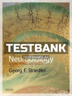 Test Bank for Neurobiology Functional Approach 1st Edition by Striedter