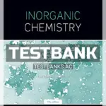 Test Bank for Inorganic Chemistry 7th Edition by Weller