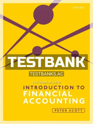Test Bank for Introduction to Financial Accounting 1st Edition by Scott
