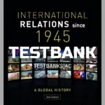 Test Bank for International Relations Since 1945 3rd Edition by Young