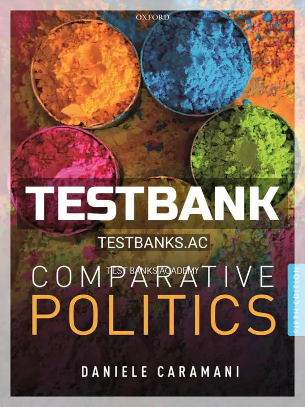 Test Bank for Comparative Politics 5th Edition by Caramani