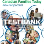 Test Bank for Canadian Families Today New Perspectives 4th CA Edition by Albanese