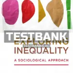 Test Bank for Exploring Inequality A Sociological Approach 1st Edition by Stuber