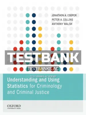 Test Bank for Understanding and Using Statistics for Criminology and Criminal Justice 1st Edition by Cooper