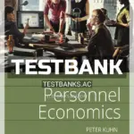 Test Bank for Personnel Economics 1st Edition by Kuhn