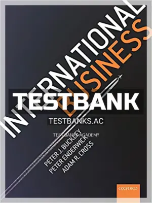Test Bank for International Business 1st Edition by Buckley