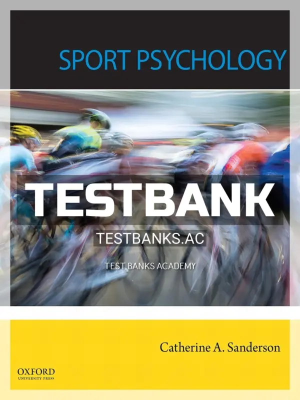 Test Bank for Sport Psychology 1st Edition by Sanderson
