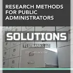 Solutions Manual for Research Methods for Public Administrators 6th Edition by OSullivan