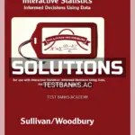 Solutions Manual for Interactive Statistics Informed Decisions Using Data 1st Edition by Sullivan