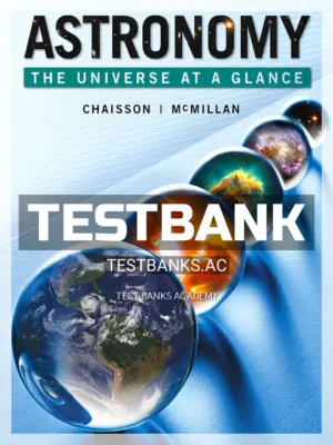 Test Bank for Astronomy The Universe at a Glance 1st Edition by Chaisson