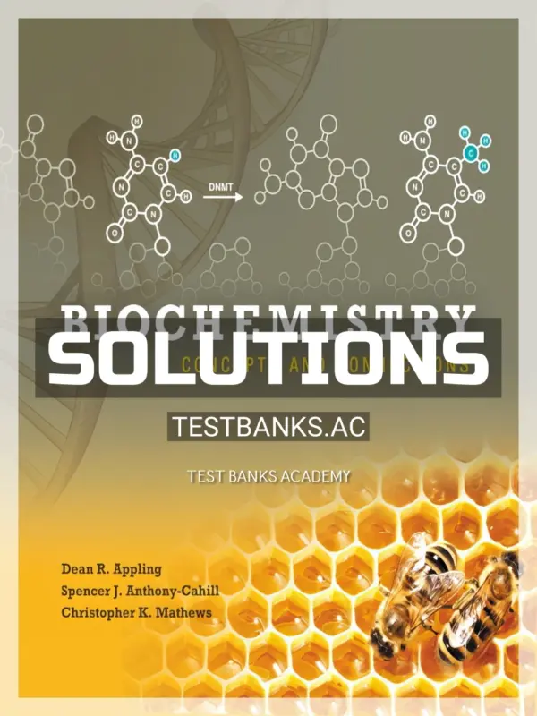 Solutions Manual for Biochemistry Concepts and Connections 1st Edition by Appling