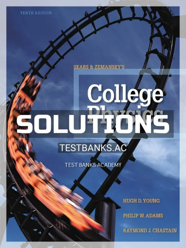 Solutions Manual for College Physics 10th Edition by Young