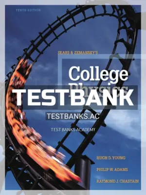 Test Bank for College Physics 10th Edition by Young
