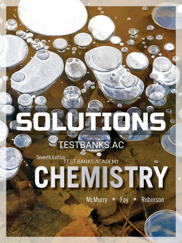 Solutions Manual for Chemistry 7th Edition by McMurry