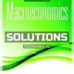 Solutions Manual for Macroeconomics 7th CA Edition by Abel