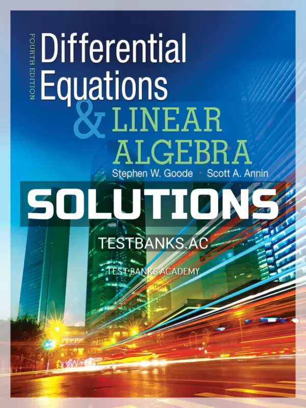 Solutions Manual for Differential Equations and Linear Algebra 4th Edition by Goode