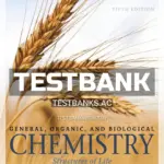 Test Bank for General Organic and Biological Chemistry Structures of Life 5th Edition by Timberlake