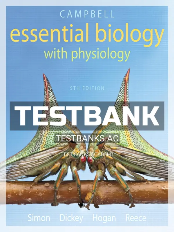 Test Bank for Campbell Essential Biology with Physiology 5th Edition by Simon
