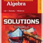 Solutions Manual for Beginning and Intermediate Algebra 6th Edition by Lial