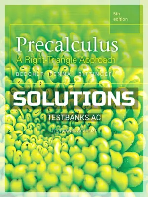 Solutions Manual for Precalculus A Right Triangle Approach 5th Edition by Beecher