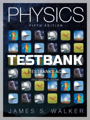 Test Bank for Physics 5th Edition by Walker