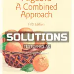 Solutions Manual for Algebra A Combined Approach 5th Edition by Martin Gay