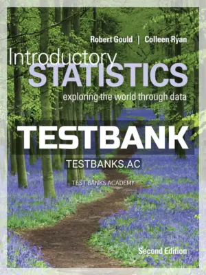 Test Bank for Introductory Statistics 2nd Edition by Gould