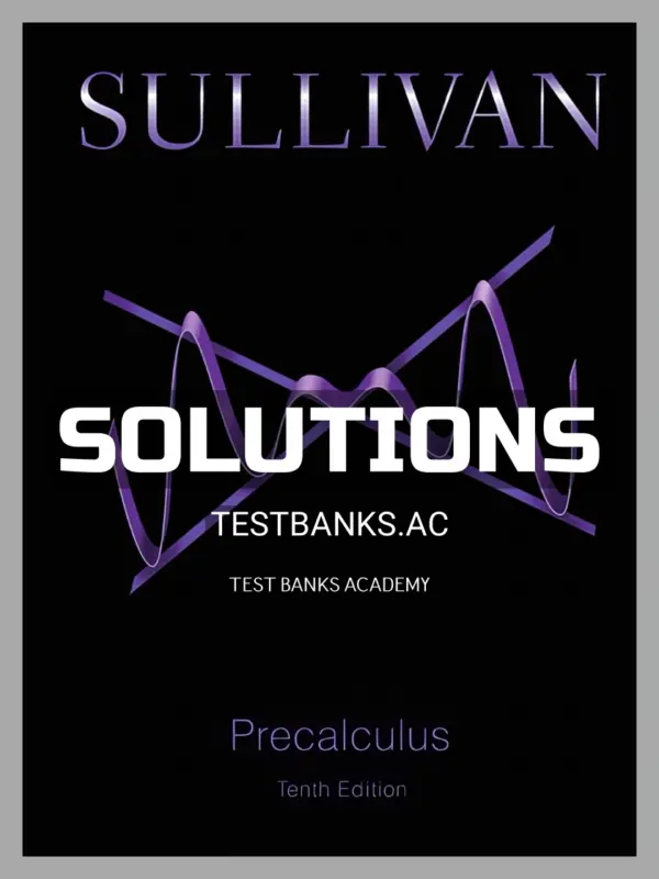 Solutions Manual for Precalculus 10th Edition by Sullivan