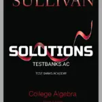 Solutions Manual for College Algebra 10th Edition by Sullivan