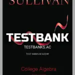 Test Bank for College Algebra 10th Edition by Sullivan