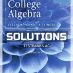 Solutions Manual for College Algebra 5th Edition by Beecher