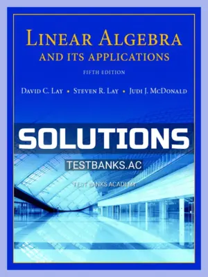 Solutions Manual for Linear Algebra and Its Applications 5th Edition by Lay