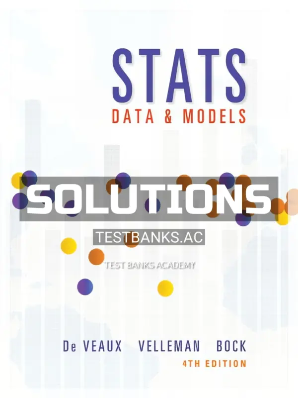 Solutions Manual for Stats Data and Models 4th Edition by De Veaux