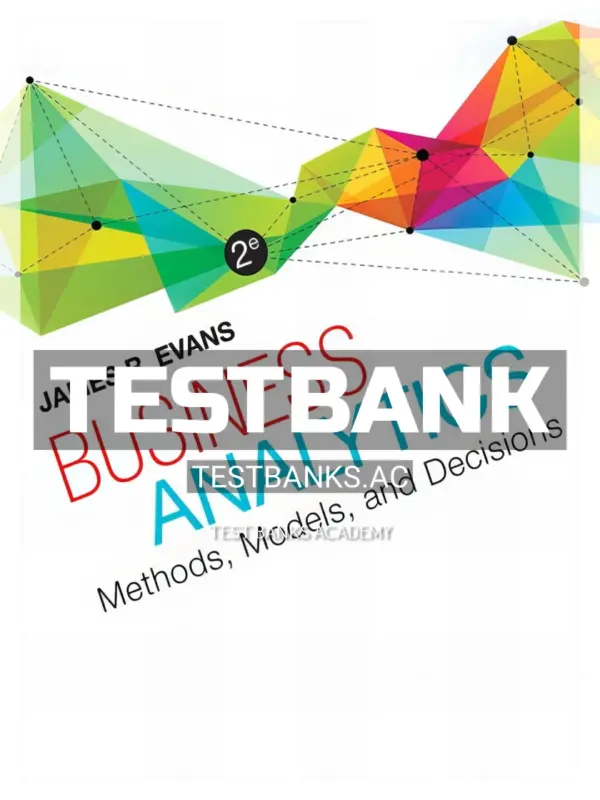 Test Bank for Business Analytics 2nd Edition by Evans