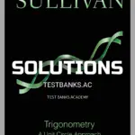 Solutions Manual for Trigonometry A Unit Circle Approach 10th Edition by Sullivan