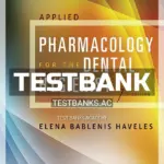 Test Bank for Applied Pharmacology for the Dental Hygienist 7th Edition by Haveles