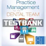 Test Bank for Practice Management for the Dental Team 8th Edition by Finkbeiner
