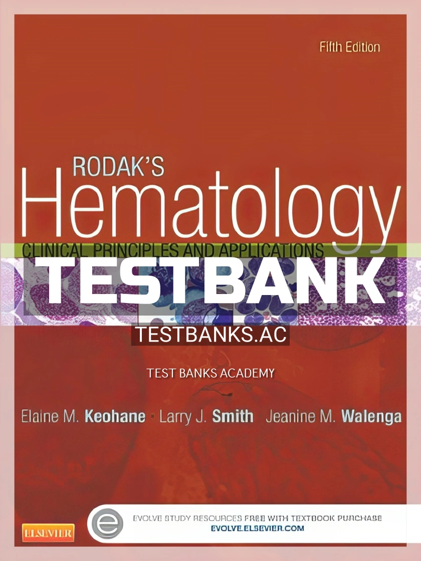 9780323239066-TEST-BANK Test Bank for Rodak's Hematology 5th Edition by Keohane