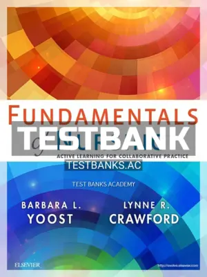 Test Bank for Fundamentals of Nursing 1st Edition by Yoost