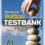 Test Bank for Mastering Healthcare Terminology 5th Edition by Shiland