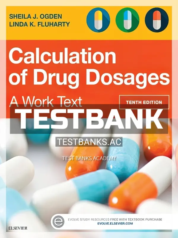 Test Bank for Calculation of Drug Dosages 10th Edition by Ogden