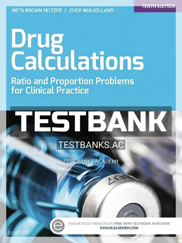Test Bank for Drug Calculations 10th Edition by Brown
